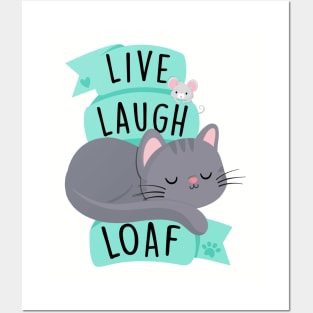 Live Laugh Loaf Posters and Art